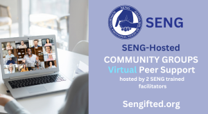 SENG Hosted SCG Pilot: Parenting Gifted and 2e Youth Navigating Mental Health Challenges (1/26-3/9/26)