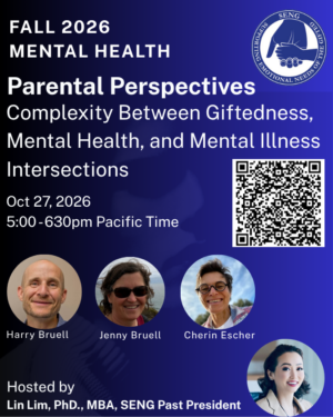 2026 Fall Mental Health Event: Complexity Between Giftedness, Mental Health, and Mental Illness Intersections: Parental Perspectives (10/27/26)